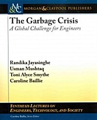 The Garbage Crisis: A Global Challenge for Egineers (Paperback)