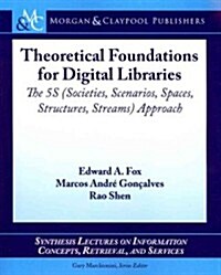 Theoretical Foundations of Digital Libraries (Paperback)