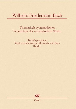 Wilhelm Friedemann Bach: Thematisch-systematisches Verzeichnis der musikalischen Werke (Hardcover)
