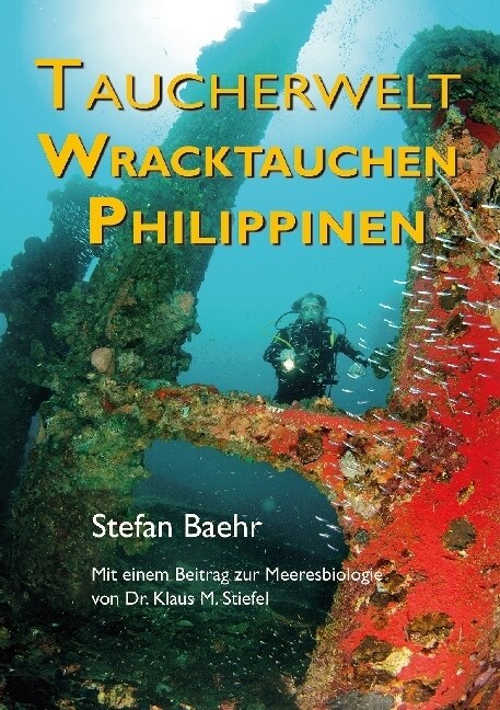 Taucherwelt Wracktauchen Philippinen (Paperback)