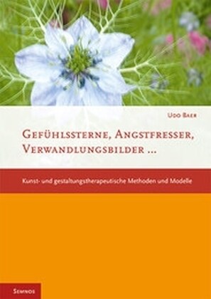 Gefuhlssterne, Angstfresser, Verwandlungsbilder (Paperback)