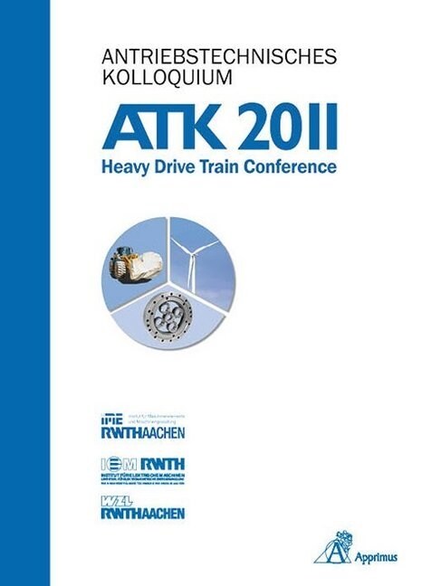 Antriebstechnisches Kolloquium ATK 2011 (Hardcover)
