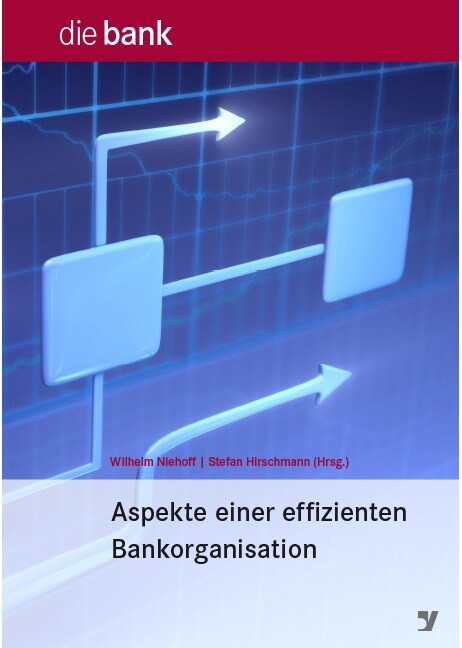 Aspekte einer effizienten Bankorganisation (Hardcover)