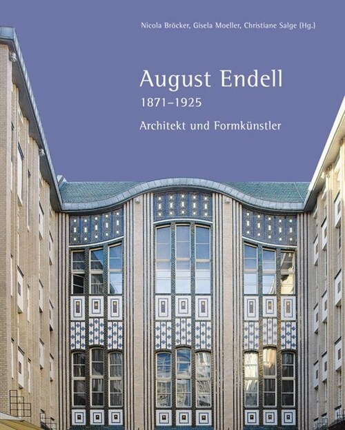 August Endell 1871-1925 (Hardcover)