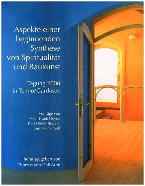 Aspekte einer beginnenden Synthese von Spiritualitat und Baukunst (Book)