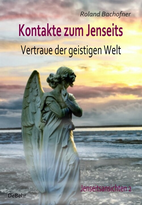Kontakte zum Jenseits - Vertraue der geistigen Welt (Paperback)