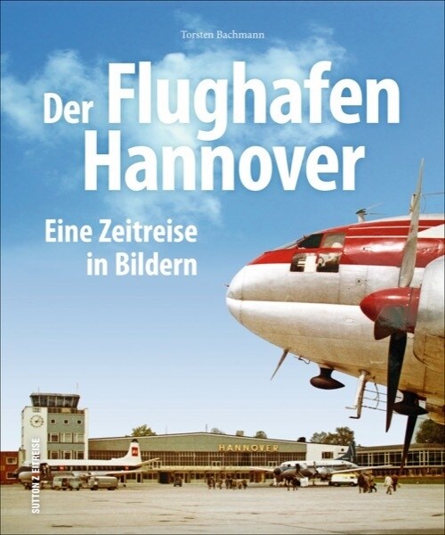 Der Flughafen Hannover (Hardcover)