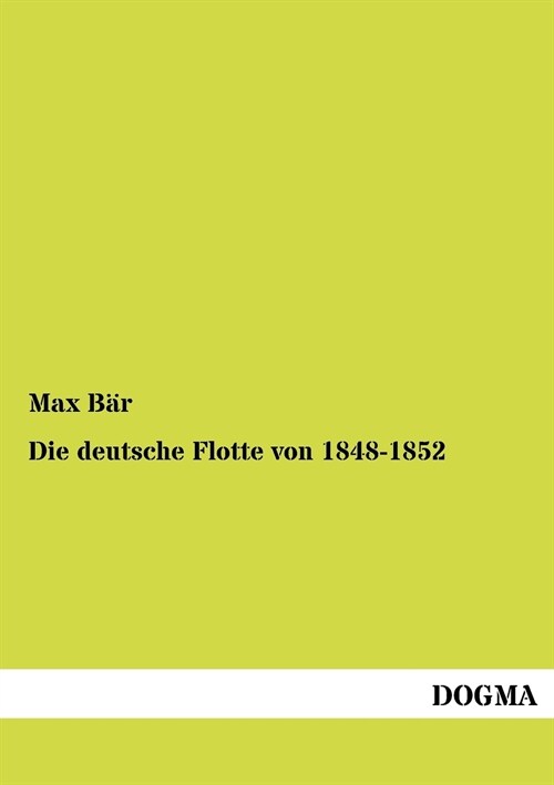 Die deutsche Flotte von 1848-1852 (Paperback)