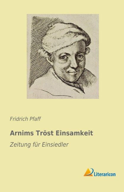 Arnims Trost Einsamkeit (Paperback)