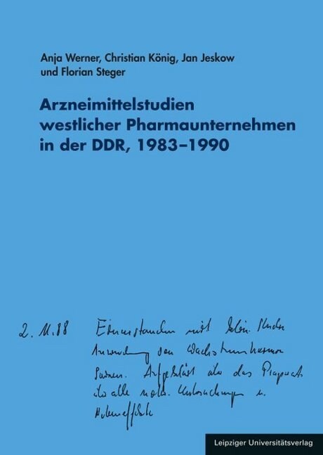 Arzneimittelstudien westlicher Pharmaunternehmen in der DDR, 1983-1990, m. 1 CD-ROM (Hardcover)