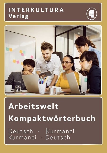 Arbeitswelt Kompaktworterbuch Deutsch-Kurmanci / Kurmanci-Deutsch (Paperback)