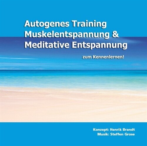 Autogenes Training, Muskelentspannung & Meditative Entspannung zum Kennenlernen!, 1 Audio-CD (CD-Audio)