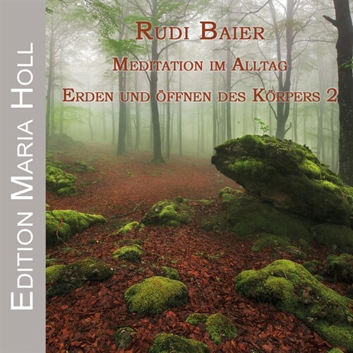 Meditation im Alltag -  Erden und Offnen des Korpers. Tl.2, 1 Audio-CD (CD-Audio)