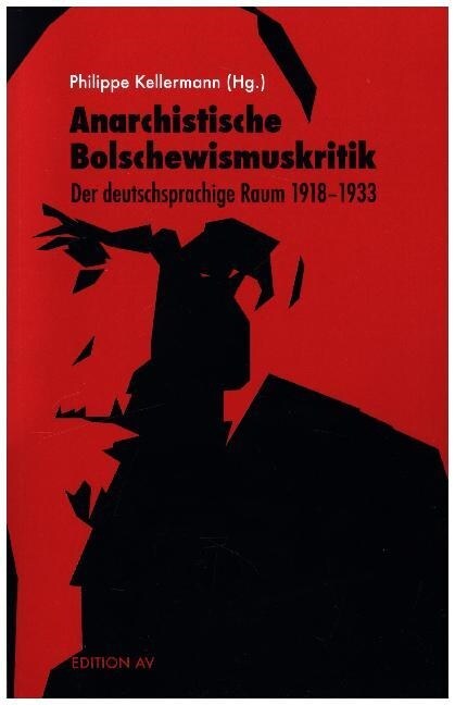 Anarchistische Bolschewismuskritik (Paperback)