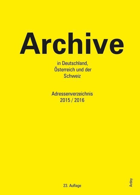 Archive in Deutschland, Osterreich und der Schweiz (WW)