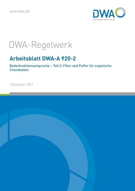 Arbeitsblatt DWA-A 920-2 Bodenfunktionsansprache - Teil 2: Filter und Puffer fur organische Chemikalien (Paperback)