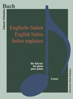 Englische Suiten / English Suites / Suites anglaises, Klavier (Sheet Music)