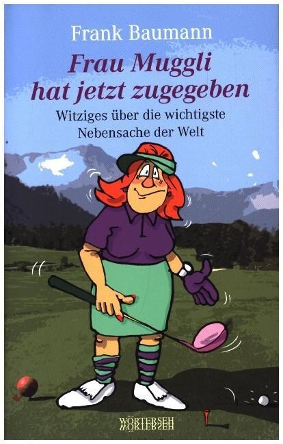 Frau Muggli hat jetzt zugegeben (Hardcover)