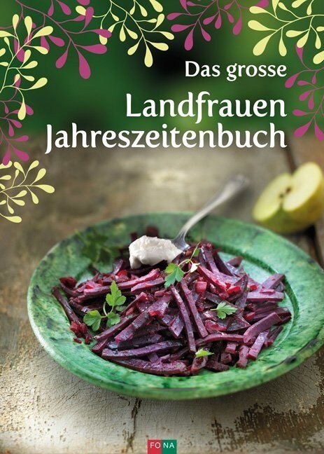 Das grosse Landfrauen-Jahreszeitenbuch (Hardcover)