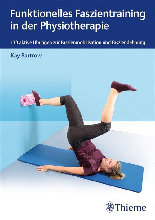 Faszientraining in der Physiotherapie (Paperback)