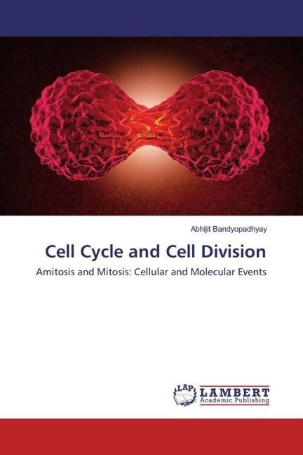Cell Cycle and Cell Division (Paperback)