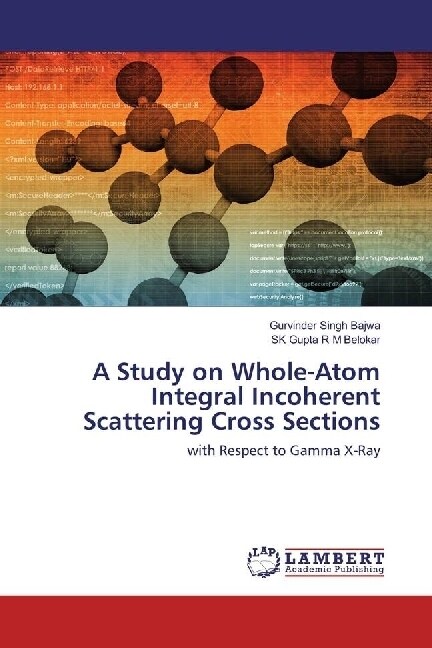 A Study on Whole-Atom Integral Incoherent Scattering Cross Sections (Paperback)