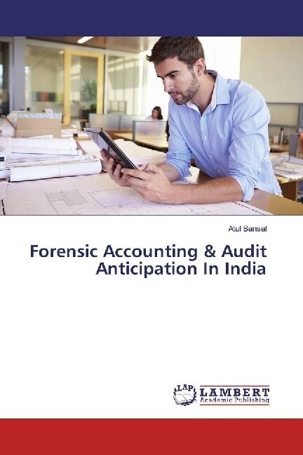 Forensic Accounting & Audit Anticipation In India (Paperback)