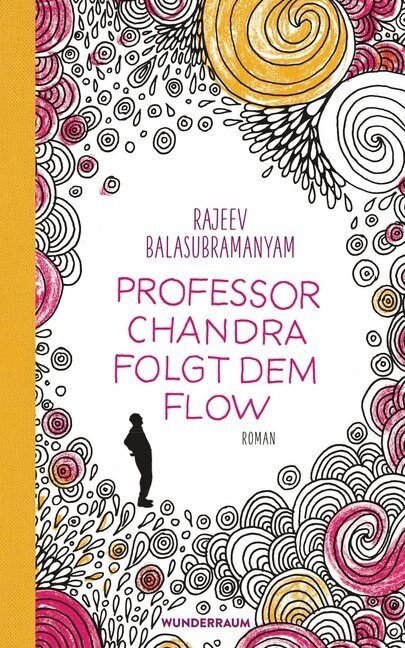 Professor Chandra folgt dem Flow (Hardcover)