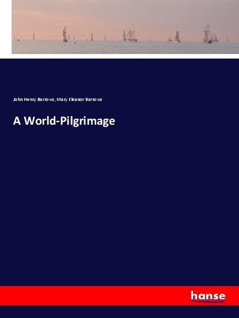 A World-Pilgrimage (Paperback)