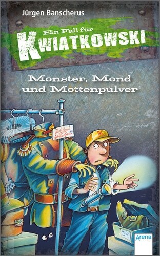 Ein Fall fur Kwiatkowski, Monster, Mond und Mottenpulver (Hardcover)