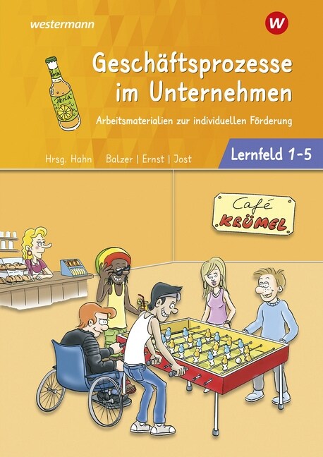 Geschaftsprozesse im Unternehmen - Lernfelder 1-5: Arbeitsbuch (Hardcover)