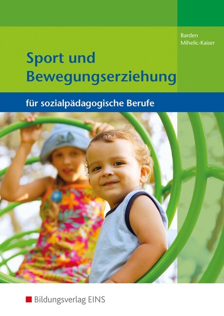 Sport und Bewegungserziehung fur sozialpadagogische Berufe (Paperback)