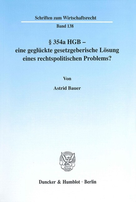 354a HGB - eine gegluckte gesetzgeberische Losung eines rechtspolitischen Problems？ (Paperback)