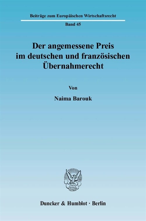 Der Angemessene Preis Im Deutschen Und Franzosischen Ubernahmerecht (Paperback)