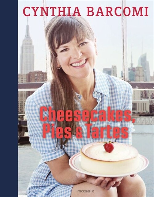 Cheesecakes, Pies & Tartes (Hardcover)