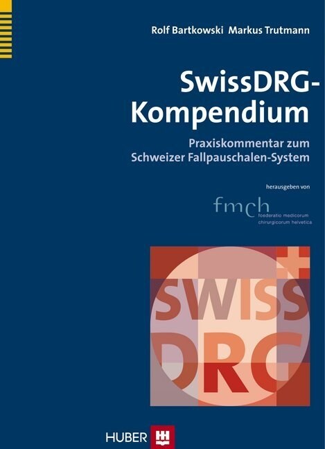 SwissDRG-Kompendium (Hardcover)