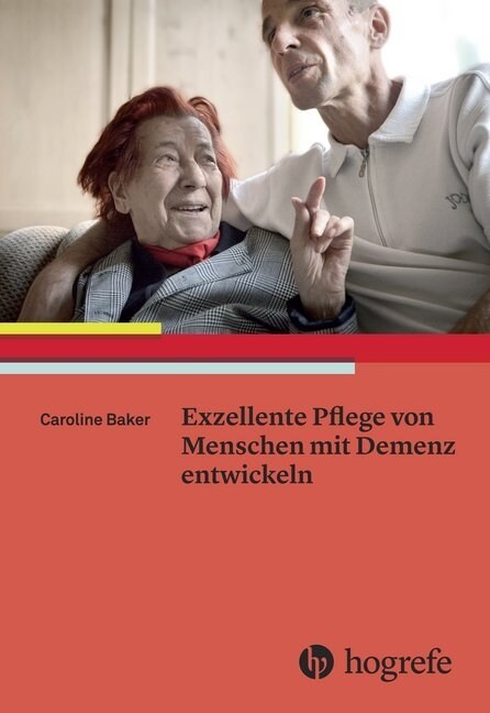 Exzellente Pflege von Menschen mit Demenz entwickeln (Paperback)