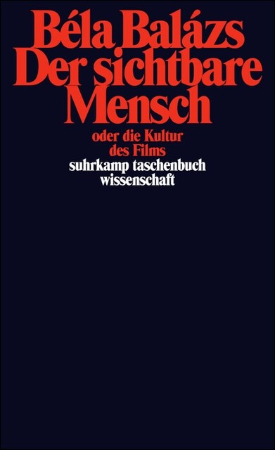 Der sichtbare Mensch oder die Kultur des Films (Paperback)