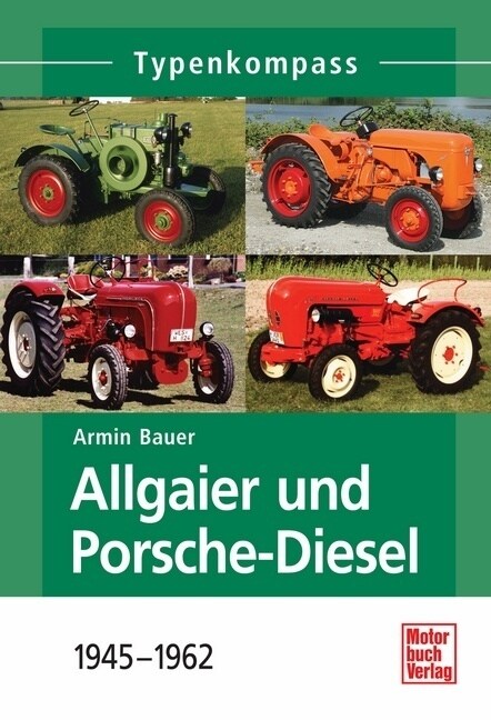 Allgaier und Porsche-Diesel (Paperback)
