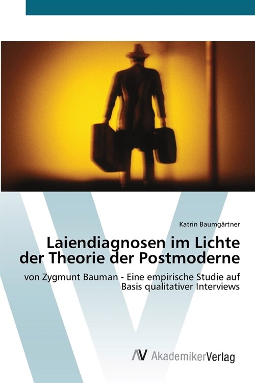 Laiendiagnosen im Lichte der Theorie der Postmoderne (Paperback)