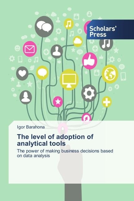 The level of adoption of analytical tools (Paperback)