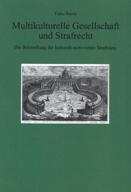 Multikulturelle Gesellschaft und Strafrecht (Hardcover)