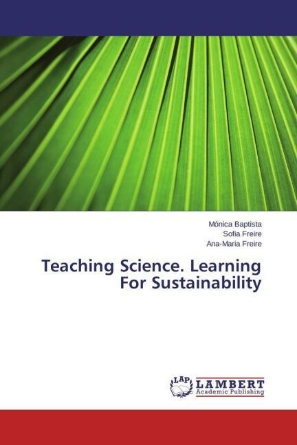 Teaching Science. Learning For Sustainability (Paperback)