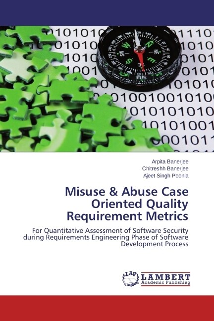 Misuse & Abuse Case Oriented Quality Requirement Metrics (Paperback)