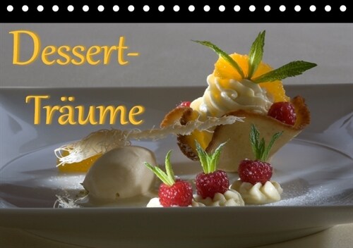 Dessert - Traume (Tischkalender 2018 DIN A5 quer) (Calendar)