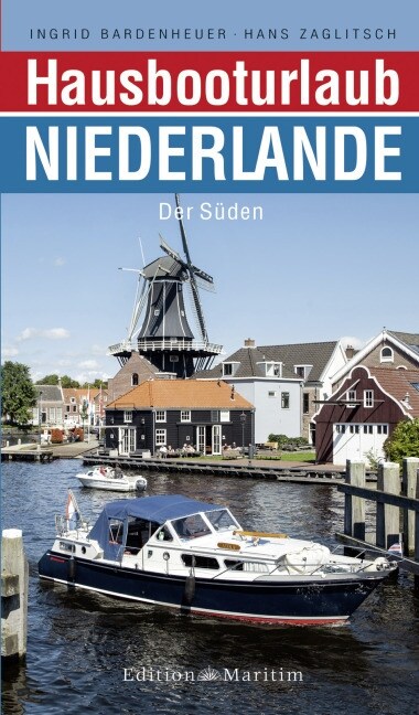 Hausbooturlaub Niederlande (Paperback)