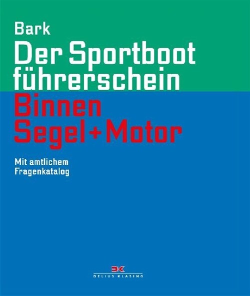 Der Sportbootfuhrerschein Binnen Segel und Motor (Hardcover)