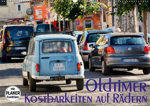 Oldtimer - Kostbarkeiten auf Radern (Wandkalender 2019 DIN A2 quer) (Calendar)