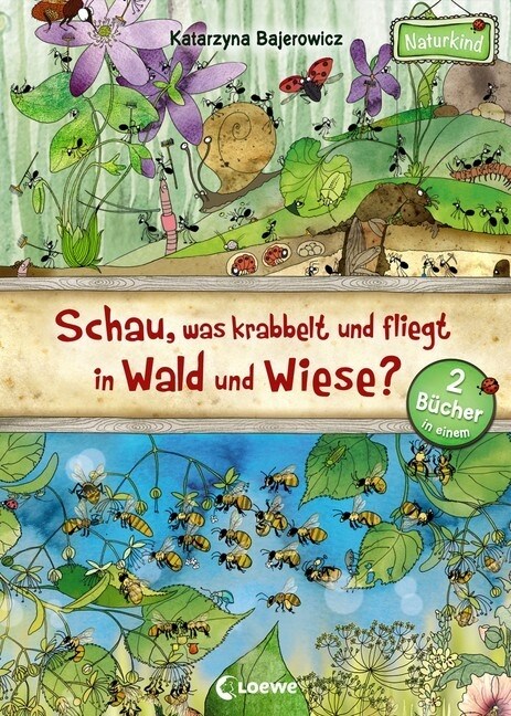 Schau, was krabbelt und fliegt in Wald und Wiese？ (Hardcover)