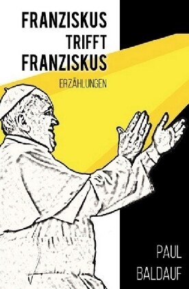 Franziskus trifft Franziskus (Paperback)